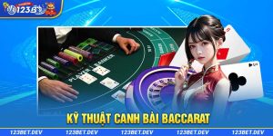 kỹ thuật canh bài Baccarat