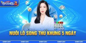 nuôi lô song thủ khung 5 ngày