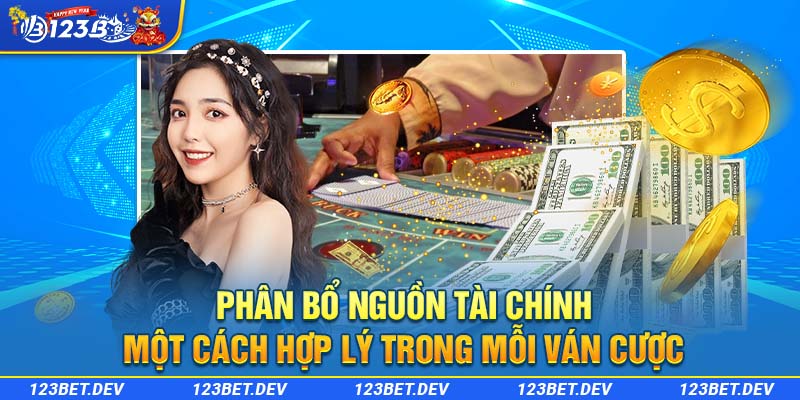 Phân bổ nguồn tài chính một cách chơi baccarat hợp lý